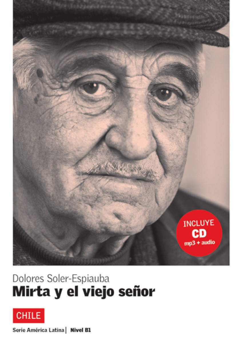 Mirta y el viejo se�or. Serie Am�rica Latina. Libro + CD