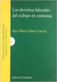 Los derechos laborales del trabajo en contratas - Olmo Gascón, Ana Marta