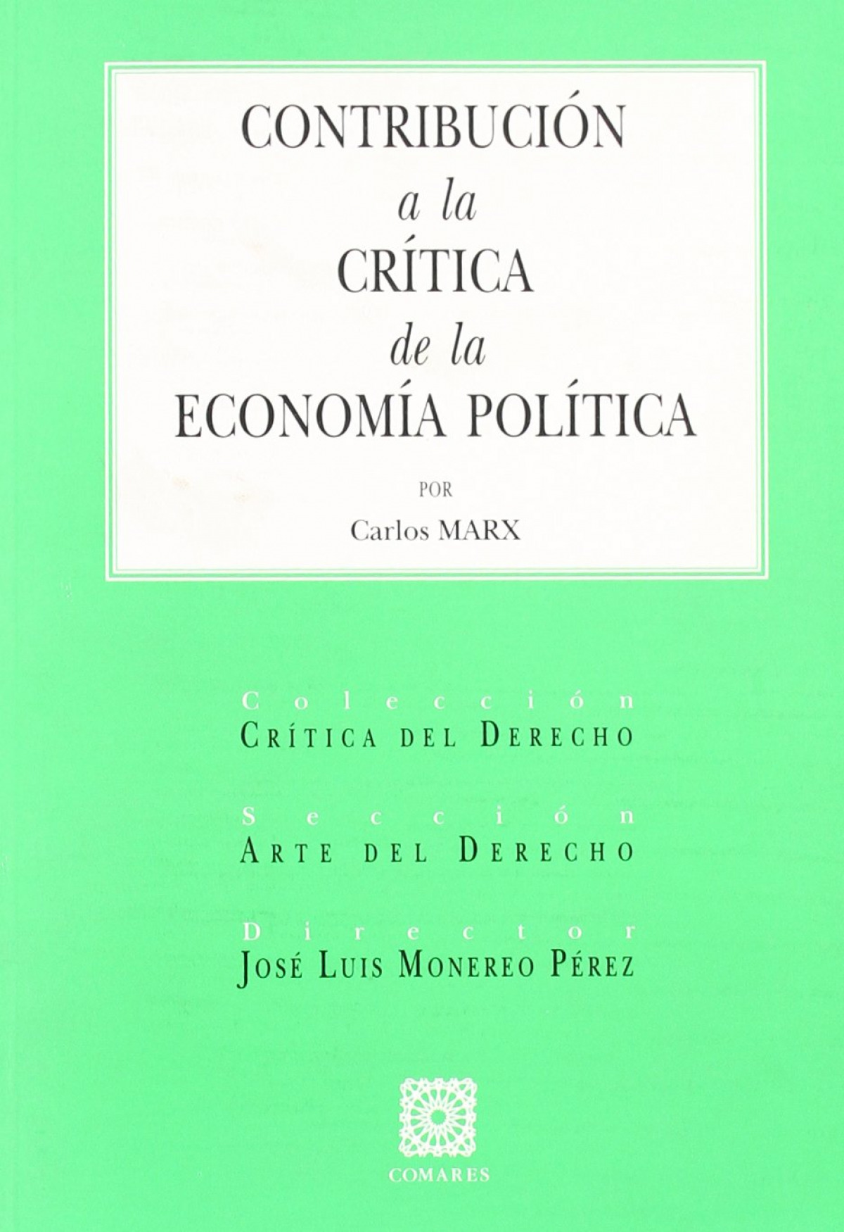 Contribución a la crítica de la economía política - Marx, Karl