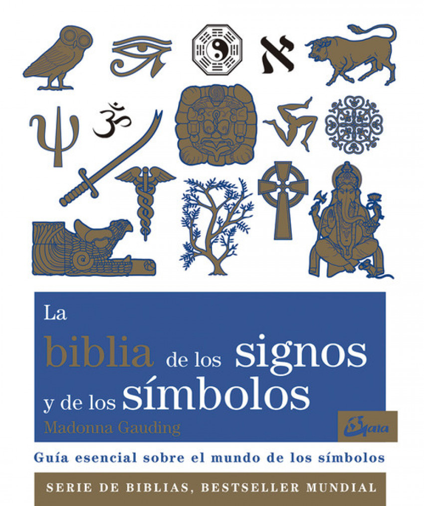 La biblia de los signos y de los símbolos : guía esencial sobre el mundo de los símbolos (Biblias)