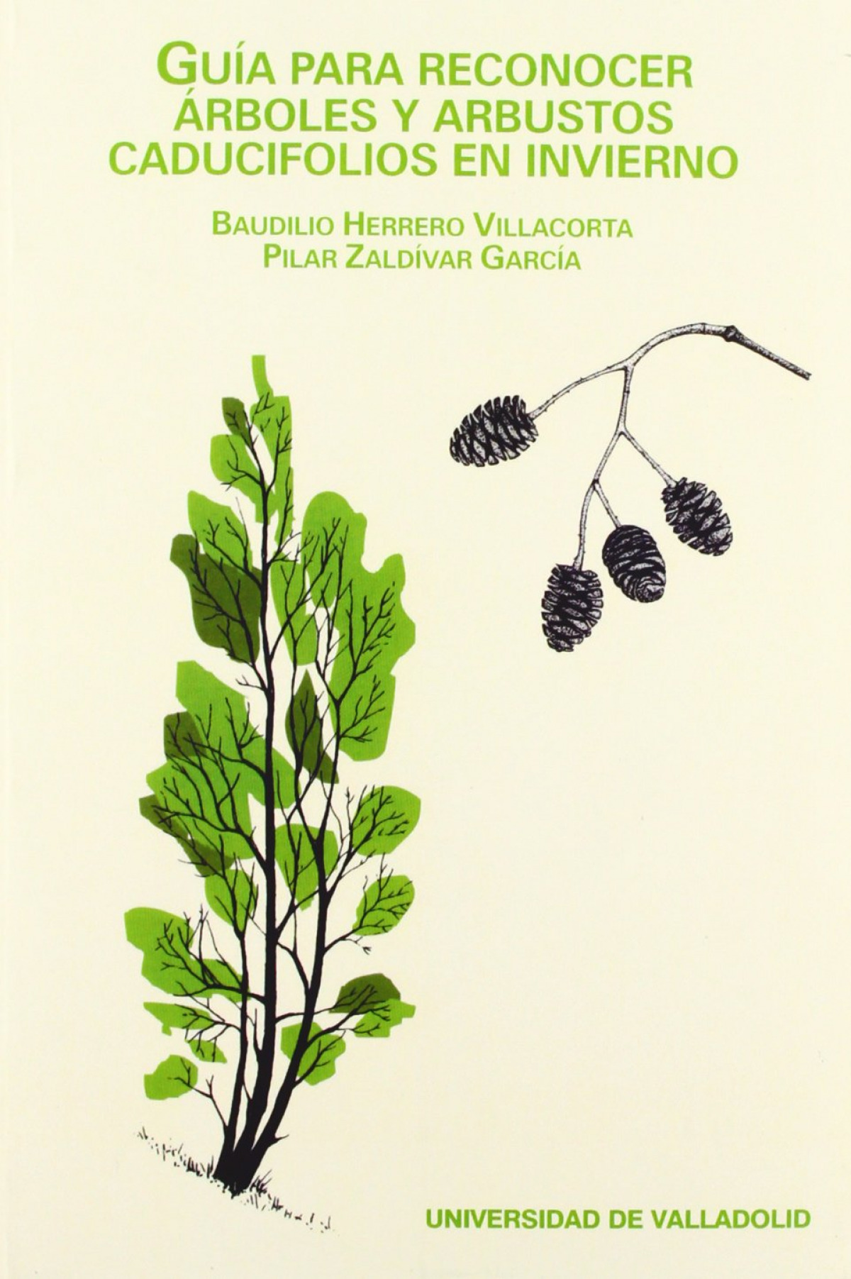 Guía Para Reconocer Arboles Y Arbustos Caducifolios En Invierno - Herrero Villacorta, Baudilio/Zaldivar Garcia, Pilar