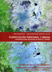 Planificacion Territorial Y Urbana. Investigaciones Recientes En Méxic - Castrillo Romón, María Angeles/Gonzalez-Aragon Castellanos, Jorge