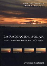 Radiación Solar En El Sistema Tierra-atmósfera, La - Chiron De La Casiniére, Alain/Cachorro Revilla, Victoria Eugenia
