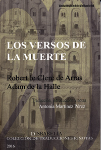 Versos De La Muerte, Los. Robert Le Clerc De Arras, Adam De La Halle. - Martinez Perez, Antonia