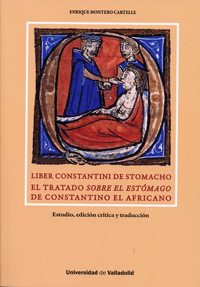 Liber Constantini De Stomacho. El Tratado Sobre El Estómago De Constan - Montero Cartelle, Enrique