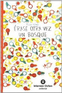 ERASE OTRA VEZ UN BOSQUE