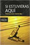 SI ESTUVIERAS AQUI