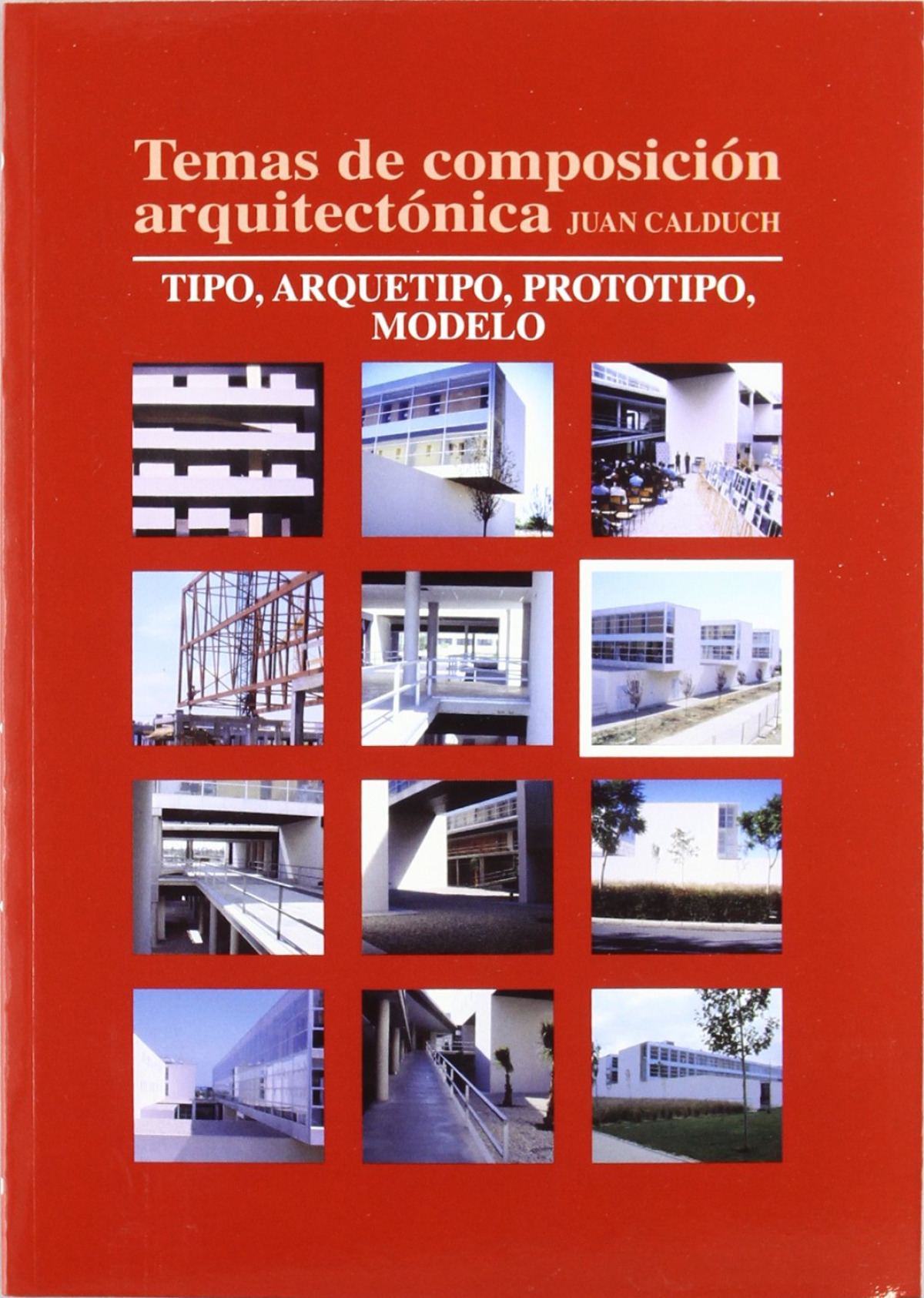 Temas de composicion arquitectonica tomo 6 - Calduch Cervera ,J.
