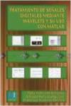 TRATAMIENTO DE SE�ALES DIGITALES MEDIANTE WABELETS Y SU USO