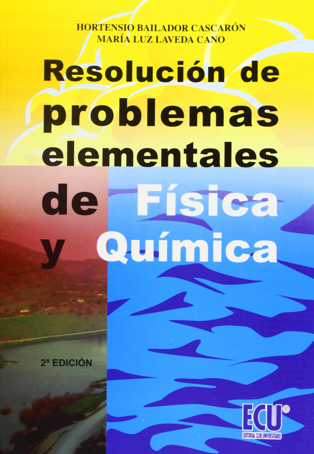 Resolución de problemas elementales de física y química - Bailador Coscarón, Hortensio/Laveda Cano, María Luz