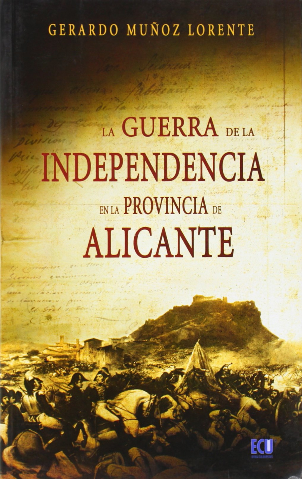 LA GUERRA DE LA INDEPENDENCIA EN LA PROVINCIA DE ALICANTE