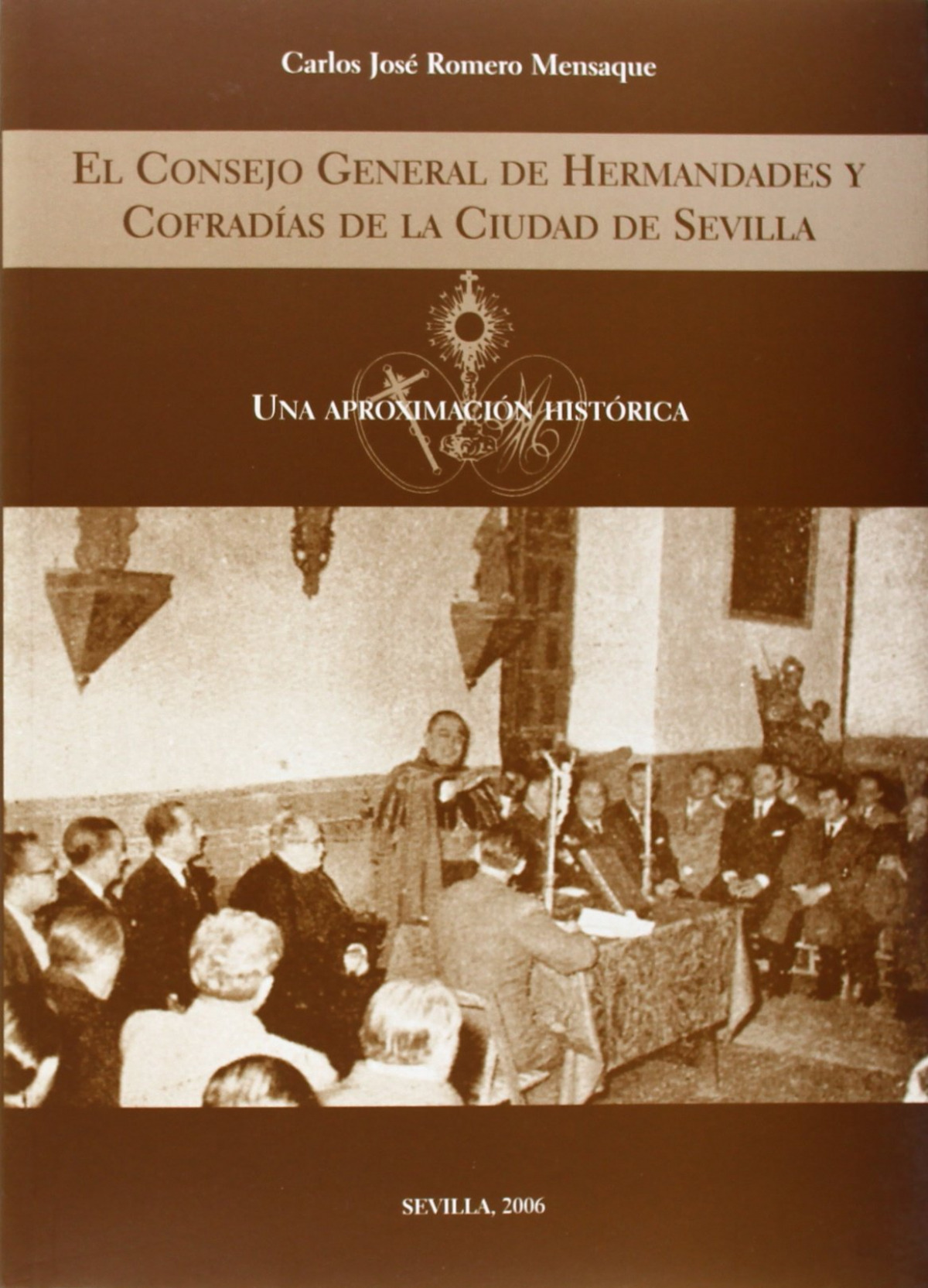 El Consejo General de Hermandades y Cofrad�as de la ciudad d