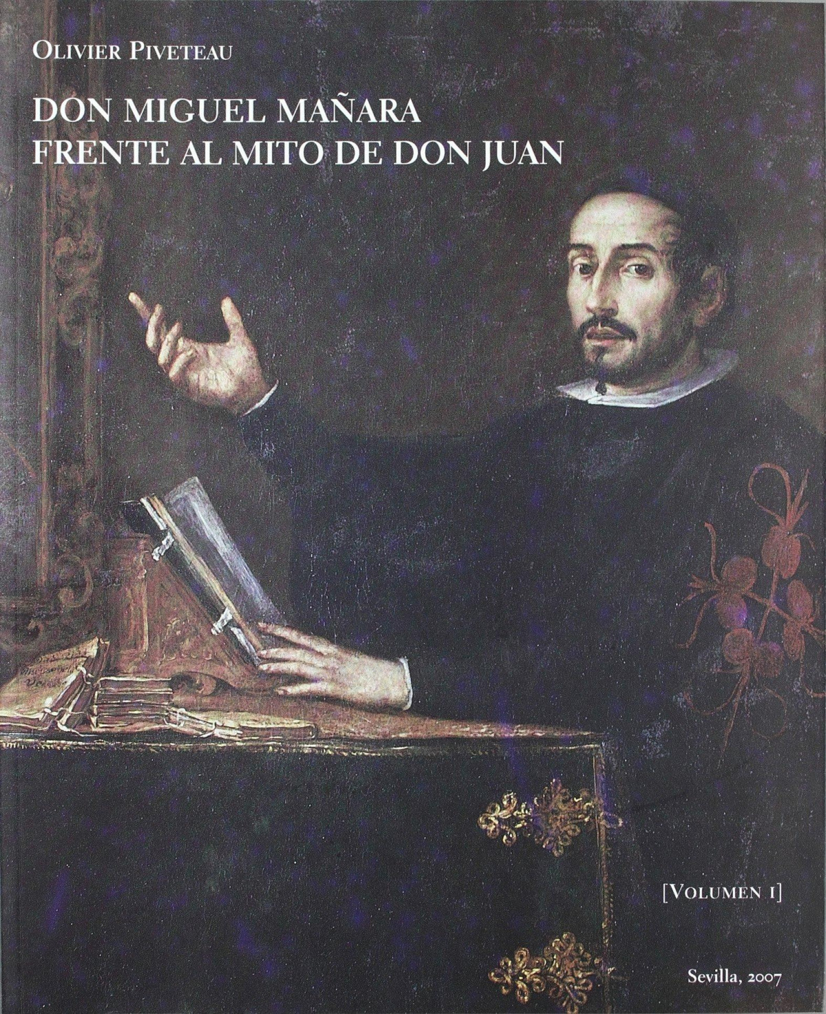 Don Miguel Mañara frente al mito de Don Juan - Piveteau, Olivier