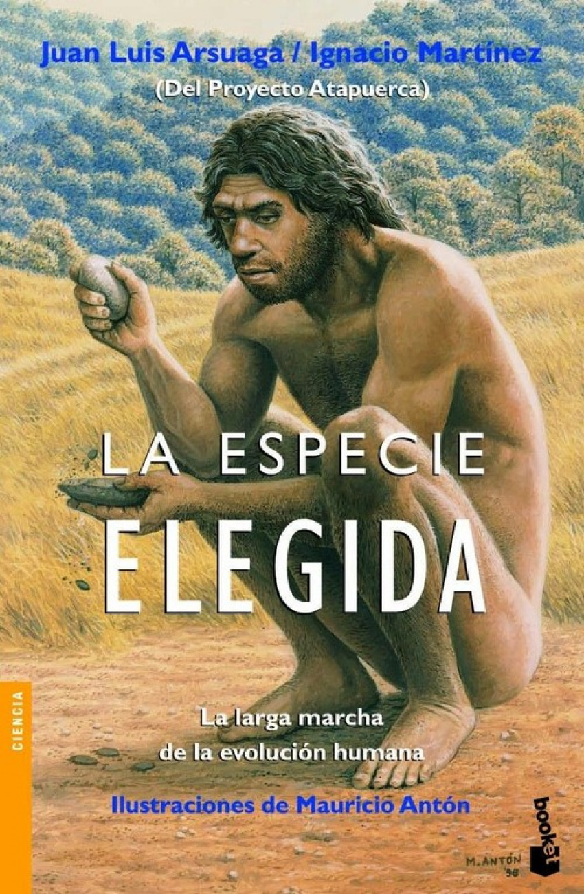 La especie elegida - Ignacio Martínez/Juan Luis Arsuaga