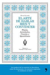 ARTE DE HABLAR BIEN Y CONVENCER EL