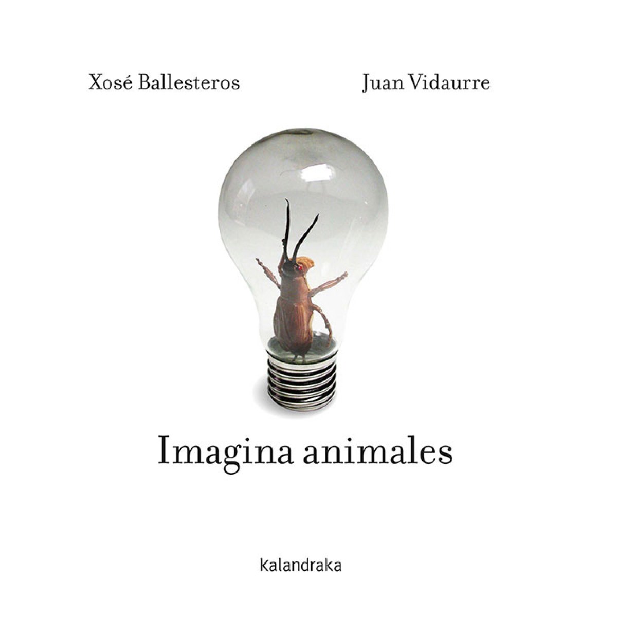 Imagina animales - Ballesteros, Xosé/Vidaurre, Juan