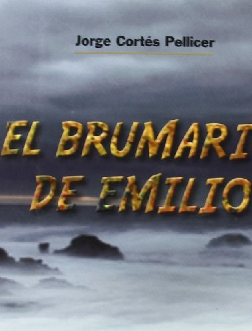 Brumario de emilio - Cortes, Jorge