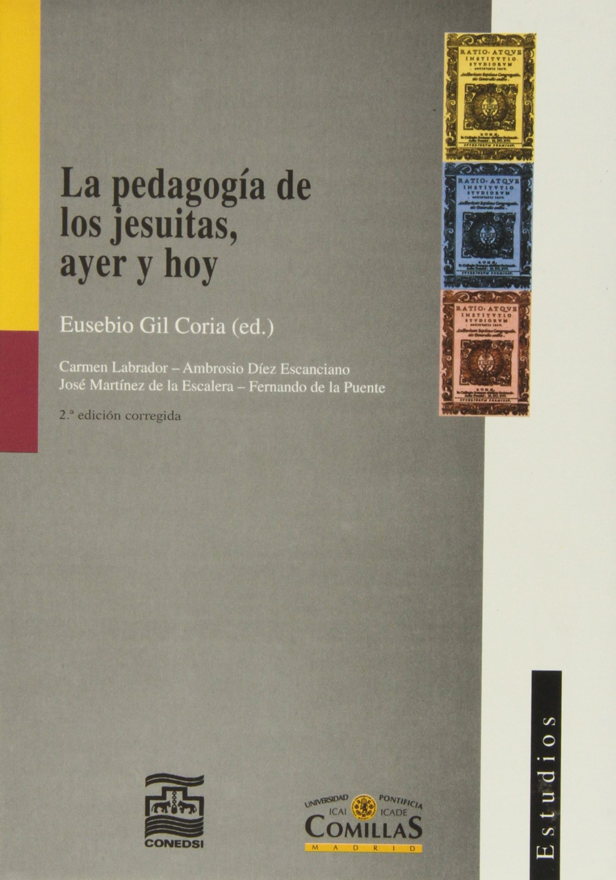 Pedagogia de los jesuitas, ayer y hoy, la - Eusebio Gil Coria (ed.)