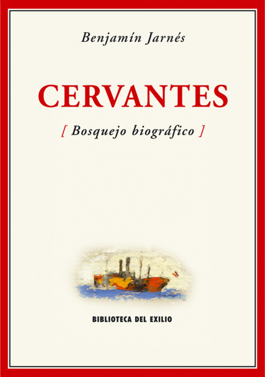 Cervantes Bosquejo biográfico - Jarnés, Benjamín.