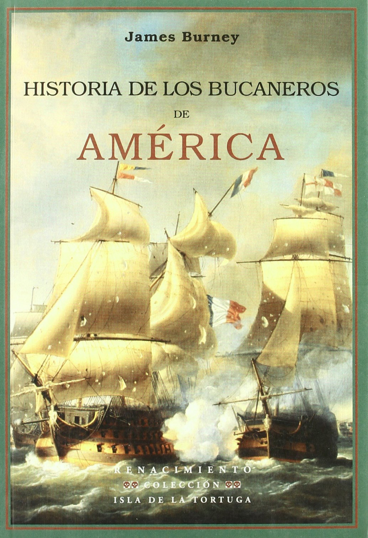 Historia bucaneros america - Burnay, James
