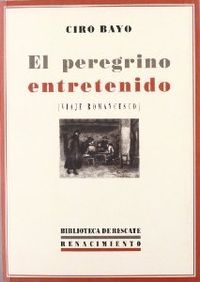 EL PEREGRINO ENTRETENIDO VIAJE ROMANCESCO