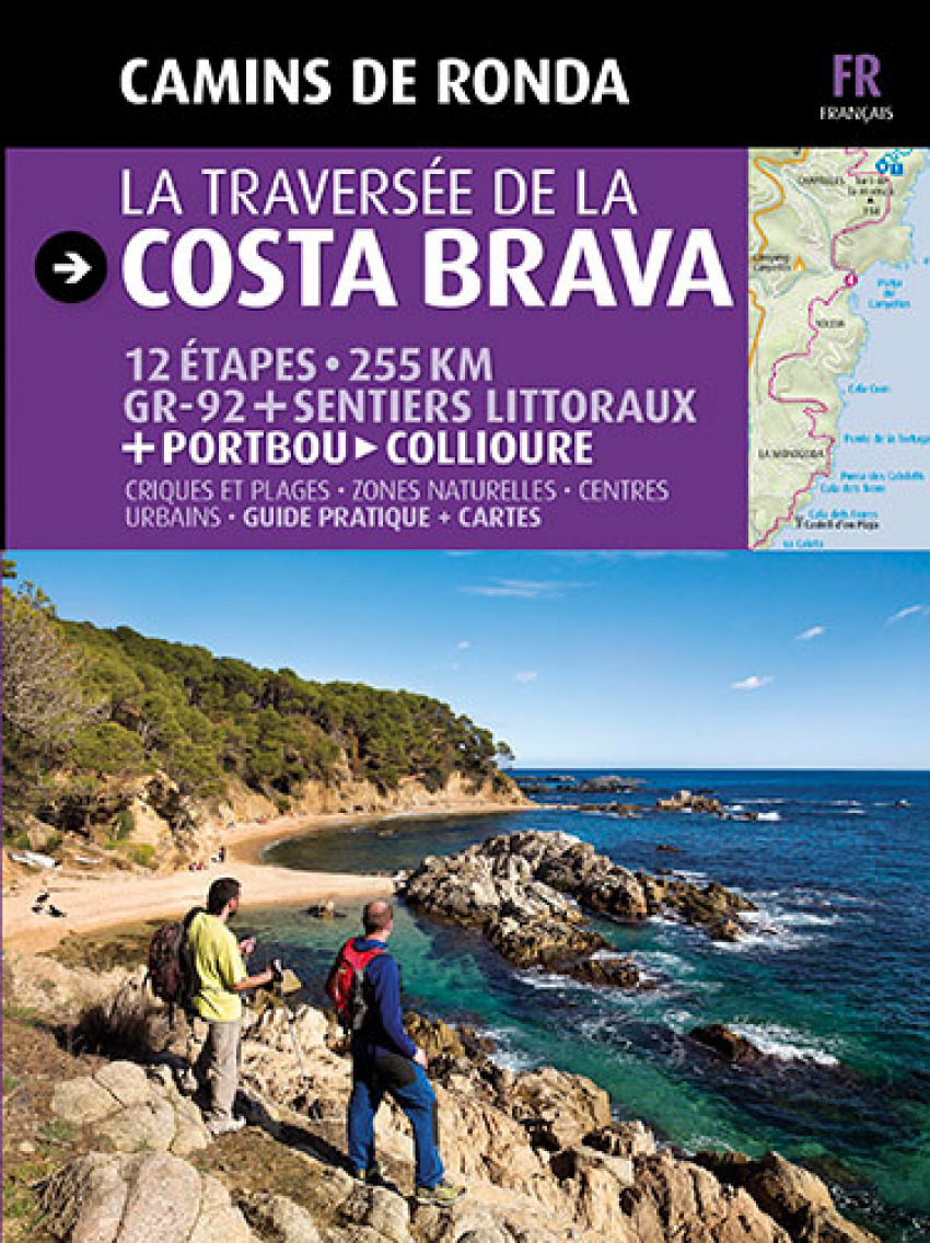 La traversée de la Costa Brava Camins de ronda - Puig Castellano, Jordi/Lara, Sergi