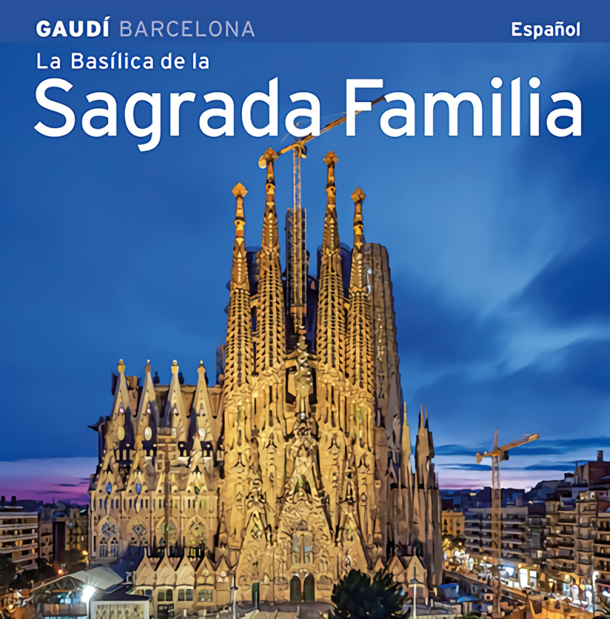 Basilica de la sagrada familia (espaÑol) - Josep Maria Carandell