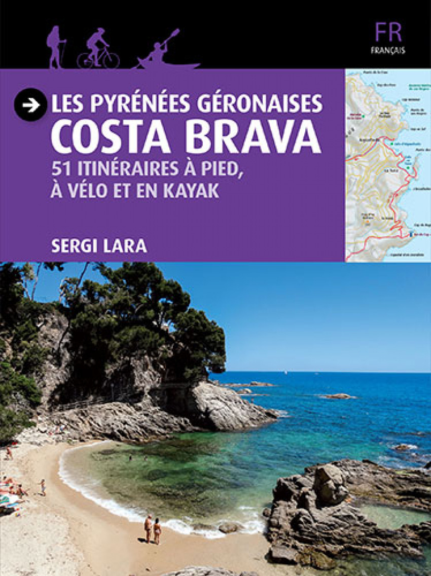 Les Pyrénées Géronaises, Costa Brava : 51 itinéraires à pied - Triangle Postals, S.L.
