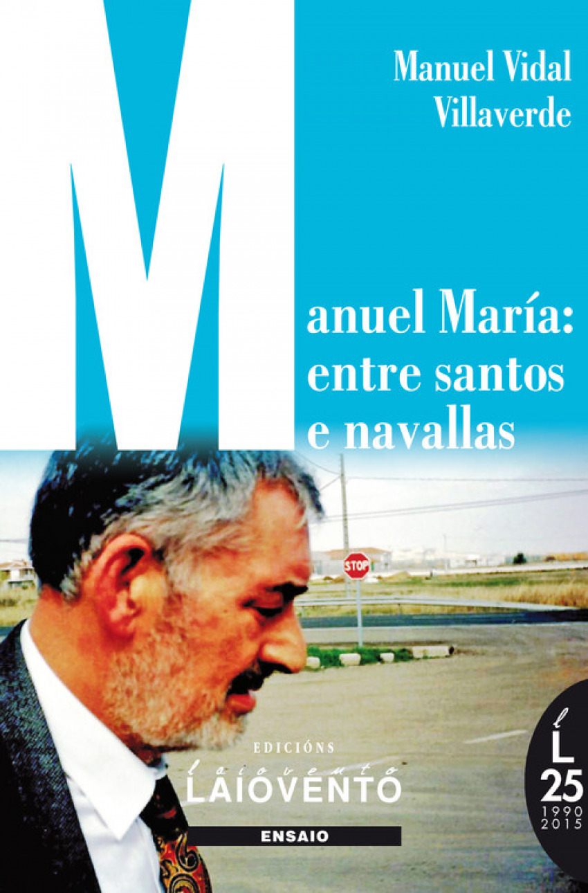Manuel marÍa: entre santos e navallas - Manuel Vidal Villaverde