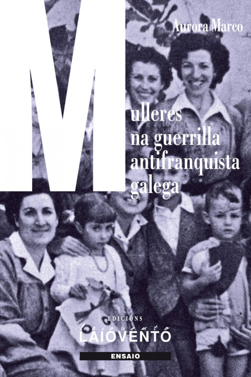 Mulleres na guerrilla antifranquista galega - Aurora Marco