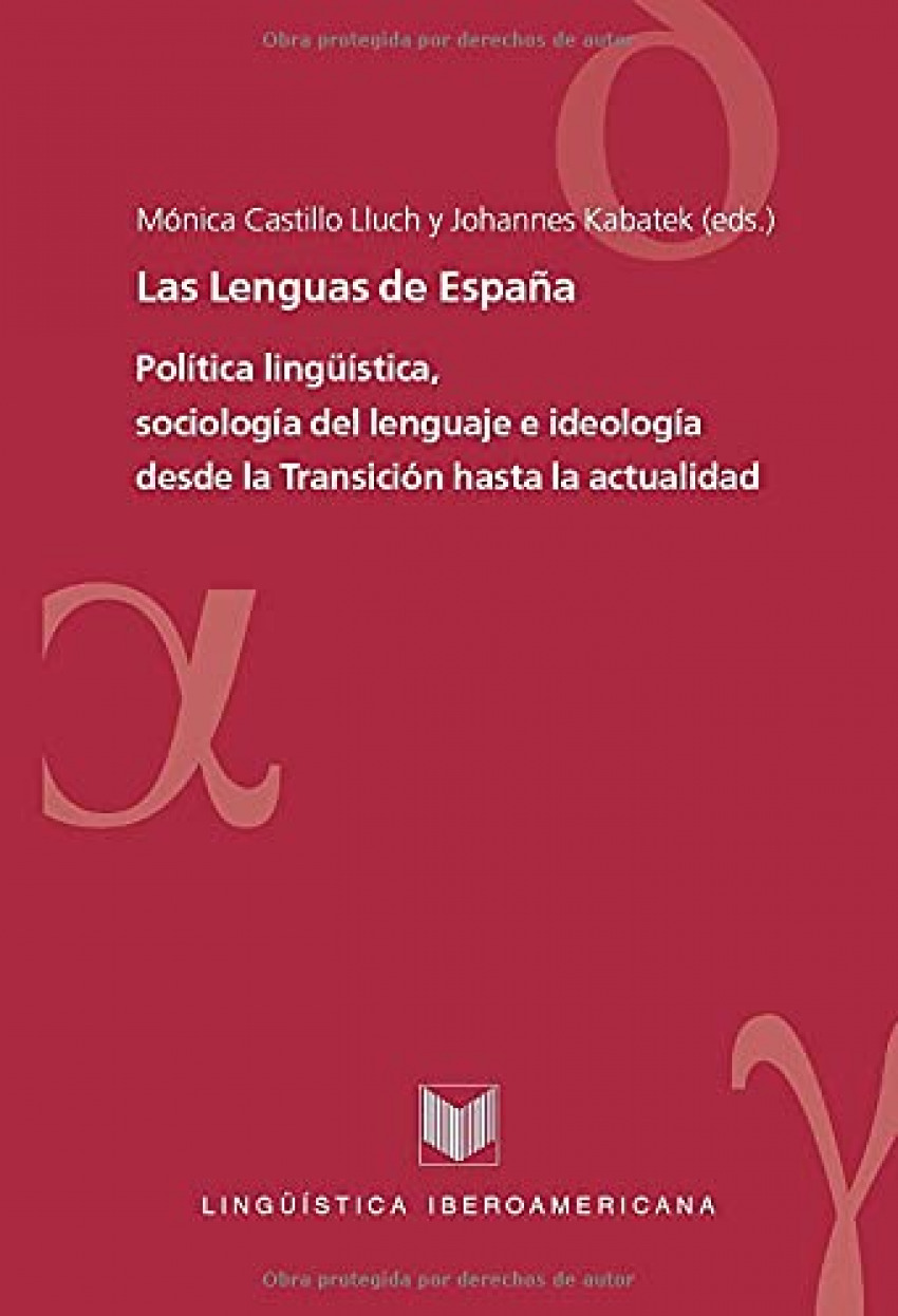 Las lenguas de España política lingüística, sociología del lenguaje e - CASTILLO LLUCH, MÓNICA/ KABATEK, JOHANNES (EDS.)