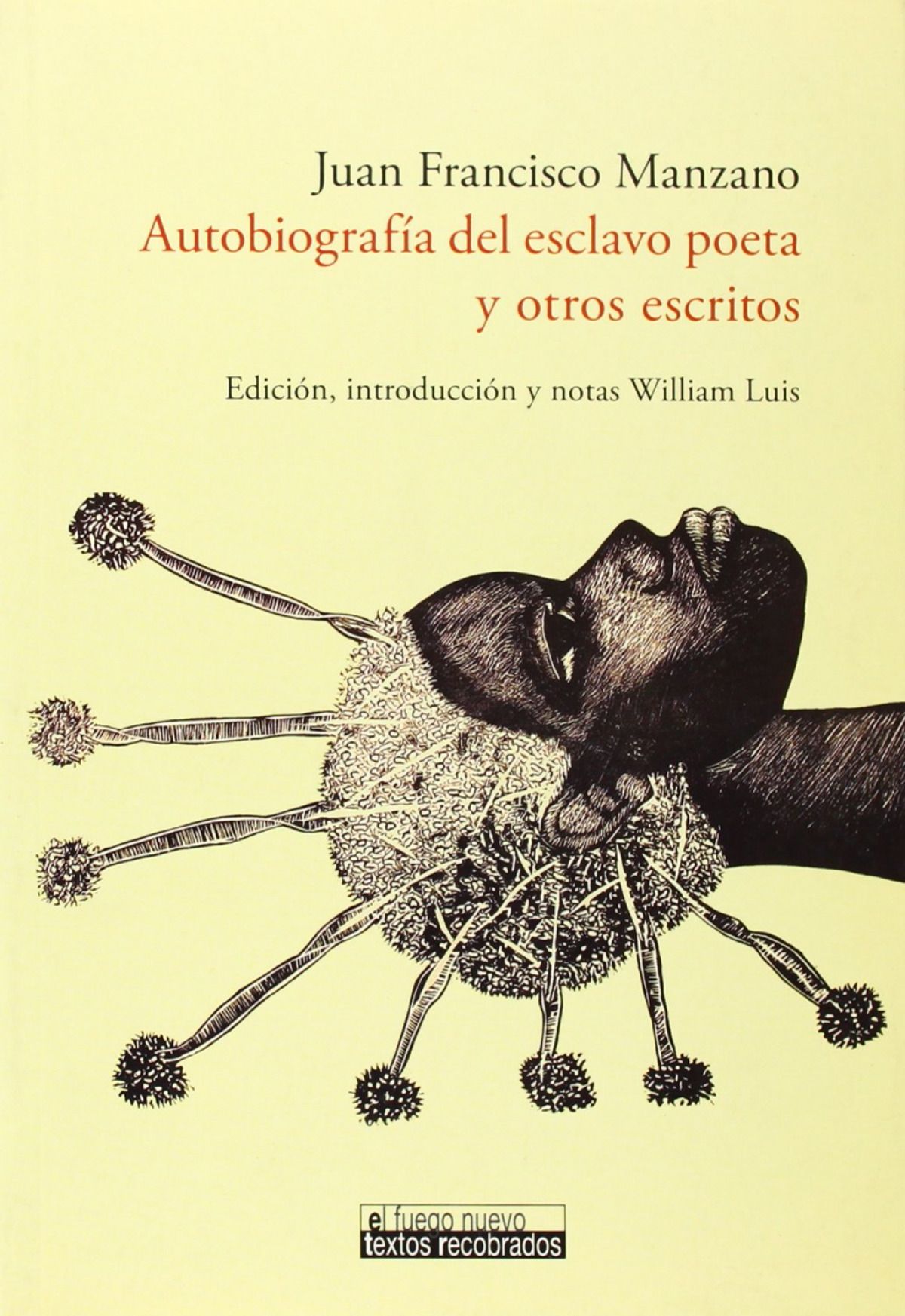 Autobiografía del esclavo poeta y otros escritos - Manzano, Juan Francisco