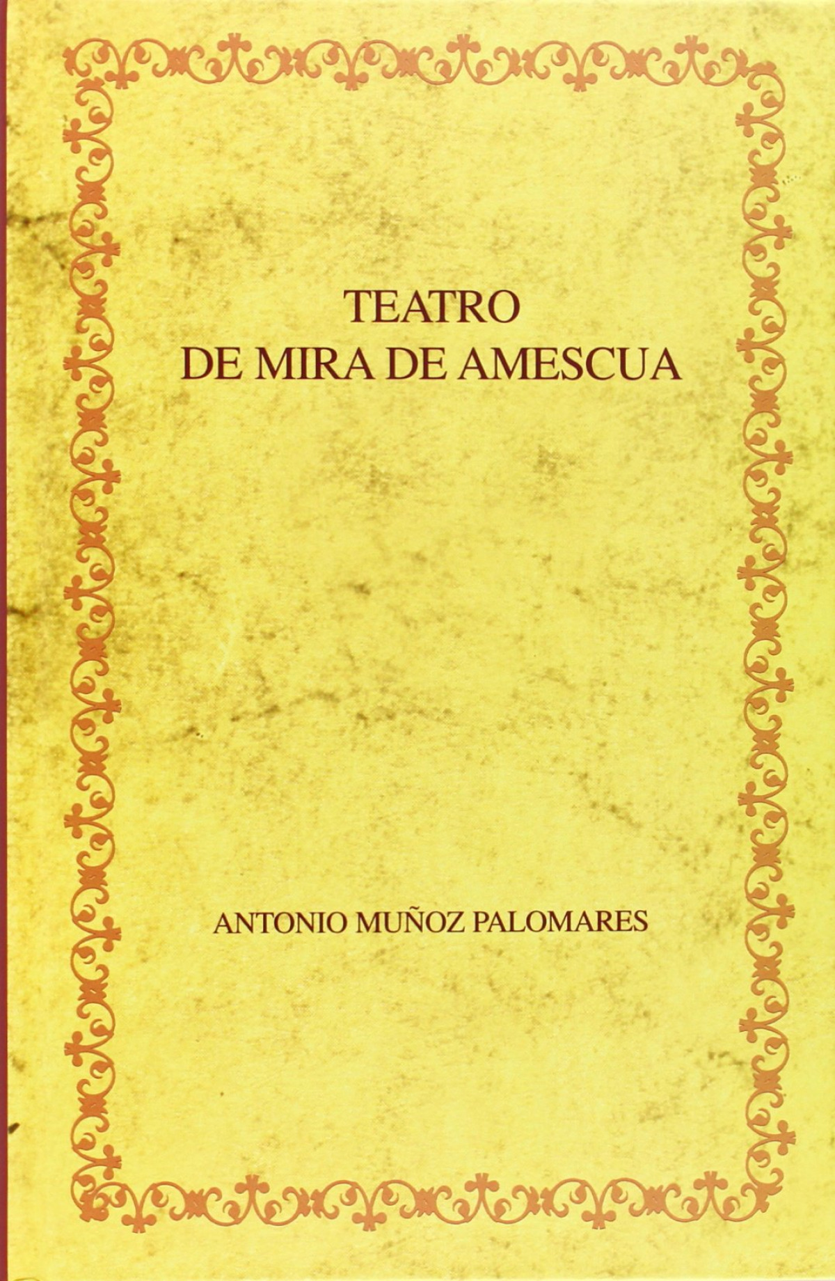 Teatro de Mira de Amescua - Muñoz Palomares, Antonio