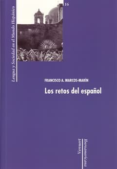 Los retos del español - Marcos Marin, Francisco A.
