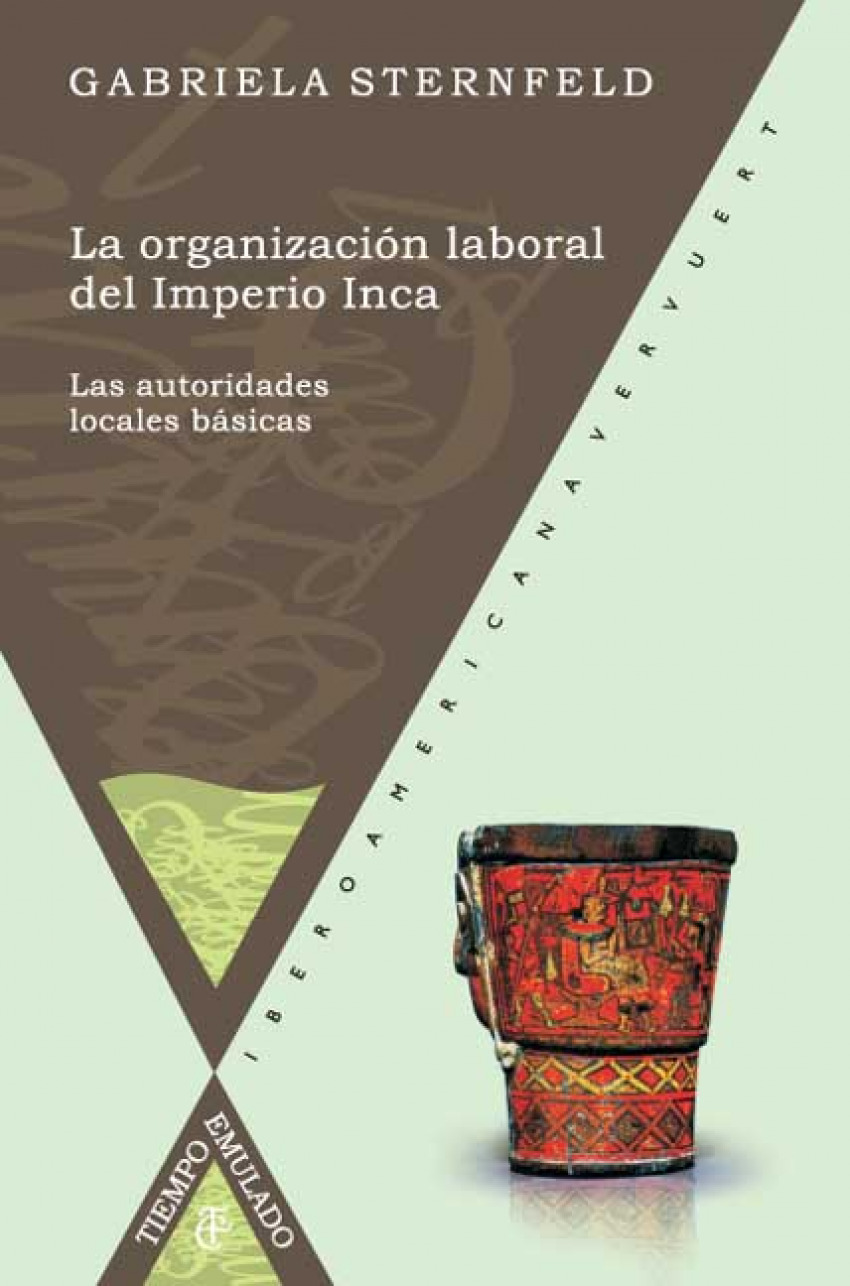 Organizacion laboral en el imperio inca - Sternfeld, Gabriela