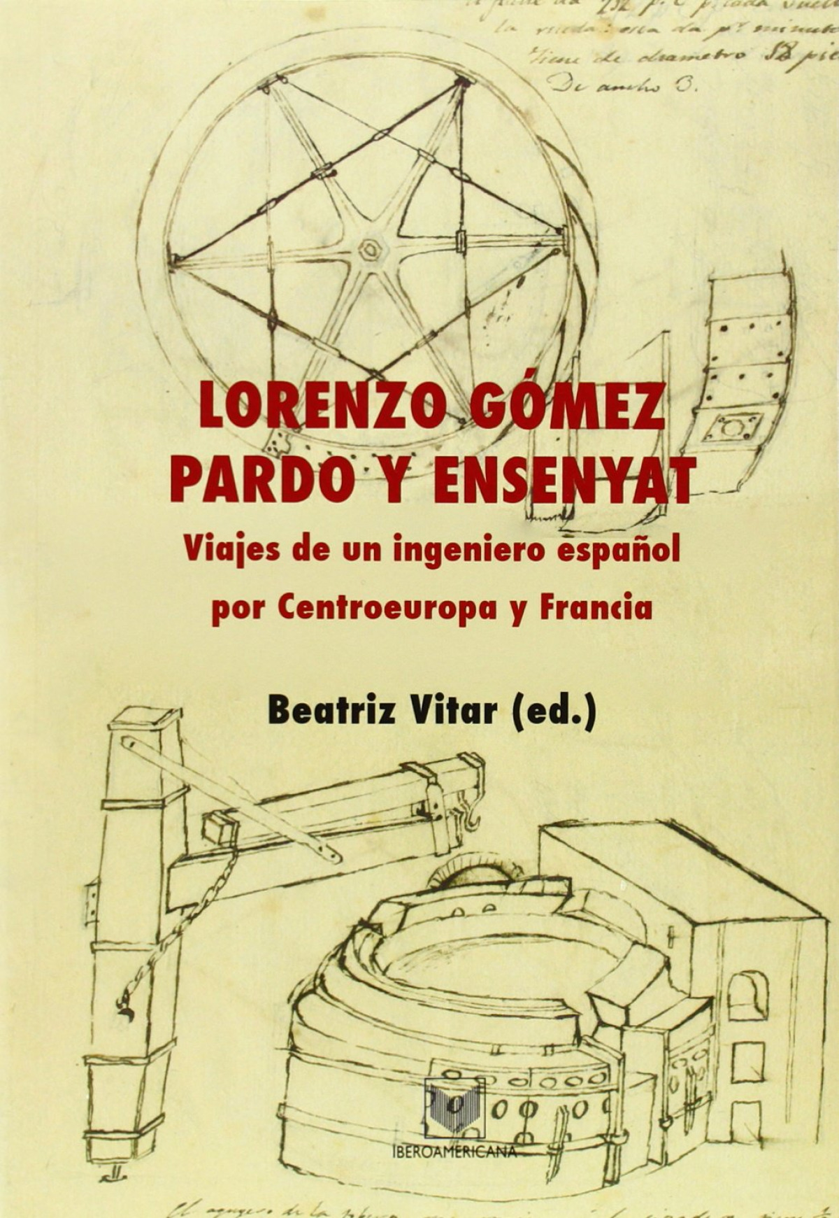 Viaje de ingeniero español por Centroeuropa y Francia - Gomez Pardo Y Ensenyat, Lorenzo