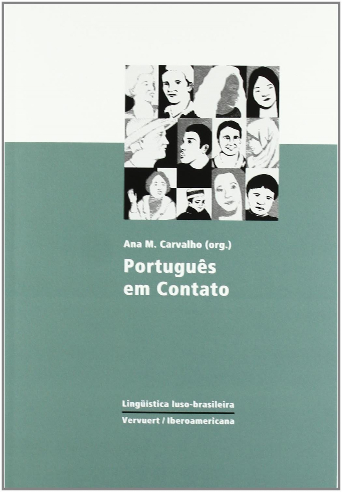 Portugues em contato - Carvalho, Ana M.