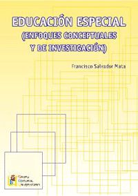 Educaci�n especial: enfoques conceptuales y de investigaci�n