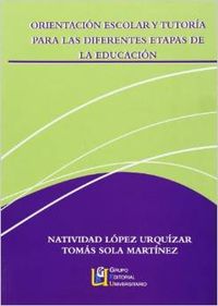 Orientacion escolar y tutoria - Lopez Urquizar, Natividad / Sola Martine