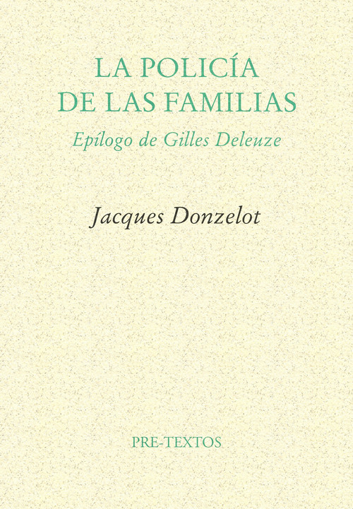 La policia de las familias - Jacques Donzelot