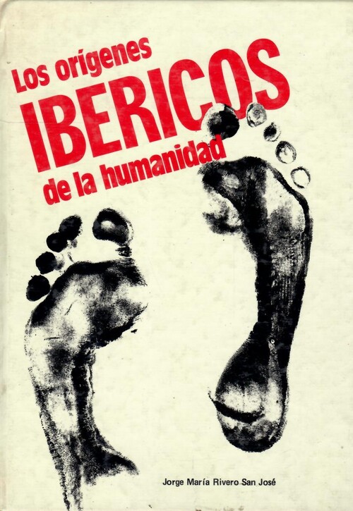 ORIGENES IBERICOS DE LA HUMANIDAD, LOS