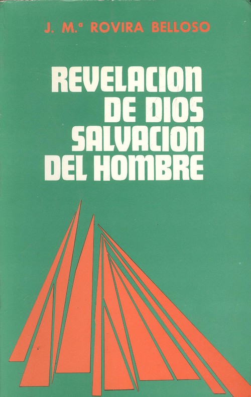 REVELACION DE DIOS, SALVACION DEL HOMBRE