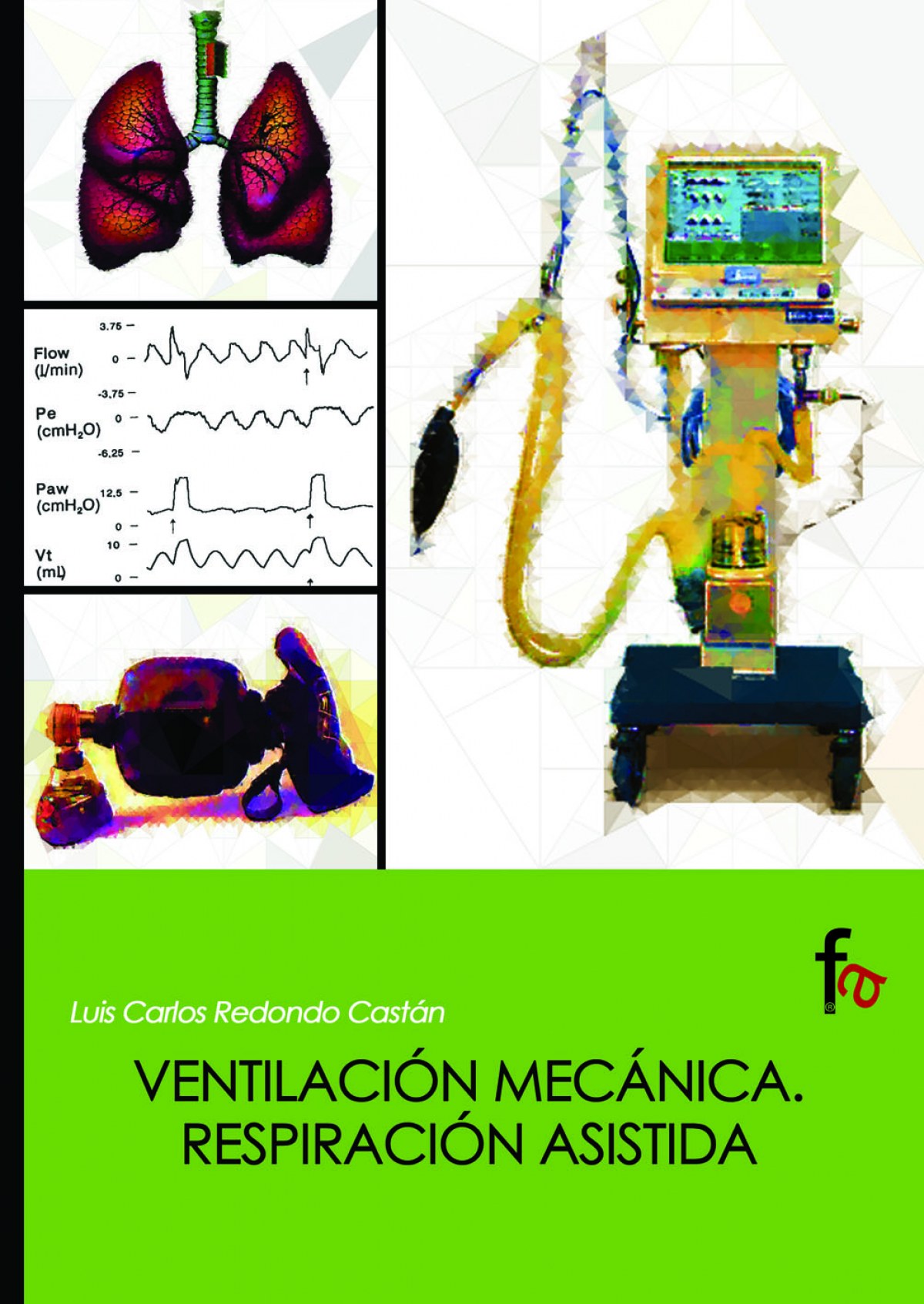 Manual de ventilación mecánica - Redondo Castán, Luis Carlos