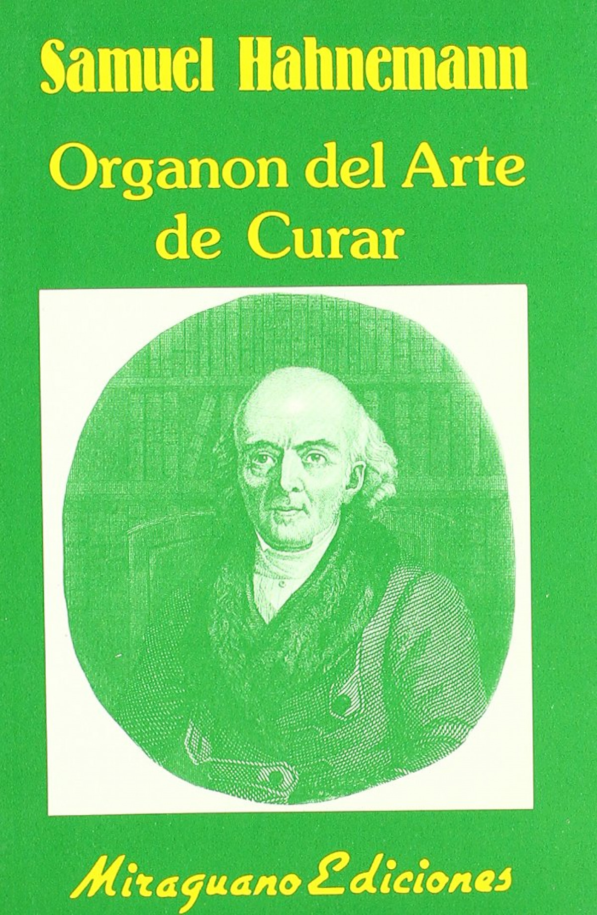 Organon del arte de curar - Hahnemann, Samuel