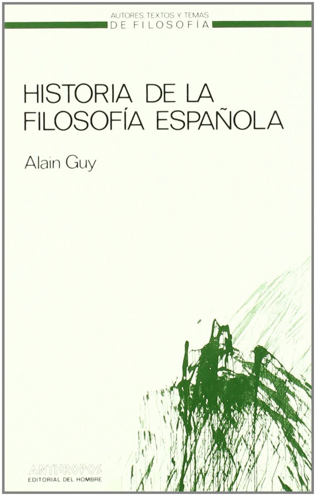 Historia de filosofía española - Guy, Alain