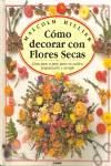 Como decorar con flores secas