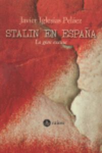 Stalin en España - Iglesias Pelaez, Javier