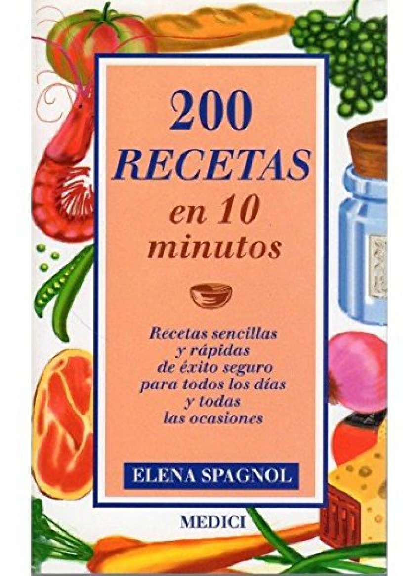 200 recetas en 10 minutos 200 ricette 10 minut - Spagnol, Elena