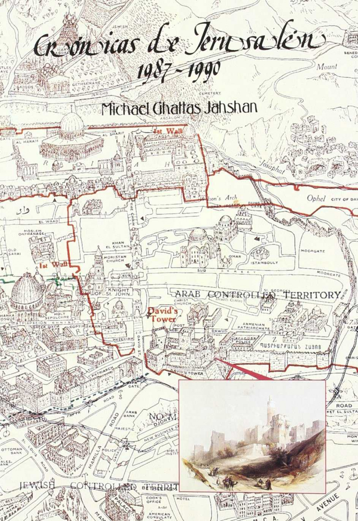 Crónicas de Jerusalén, 1987-1990 - Ghattas Jahshan, Michael