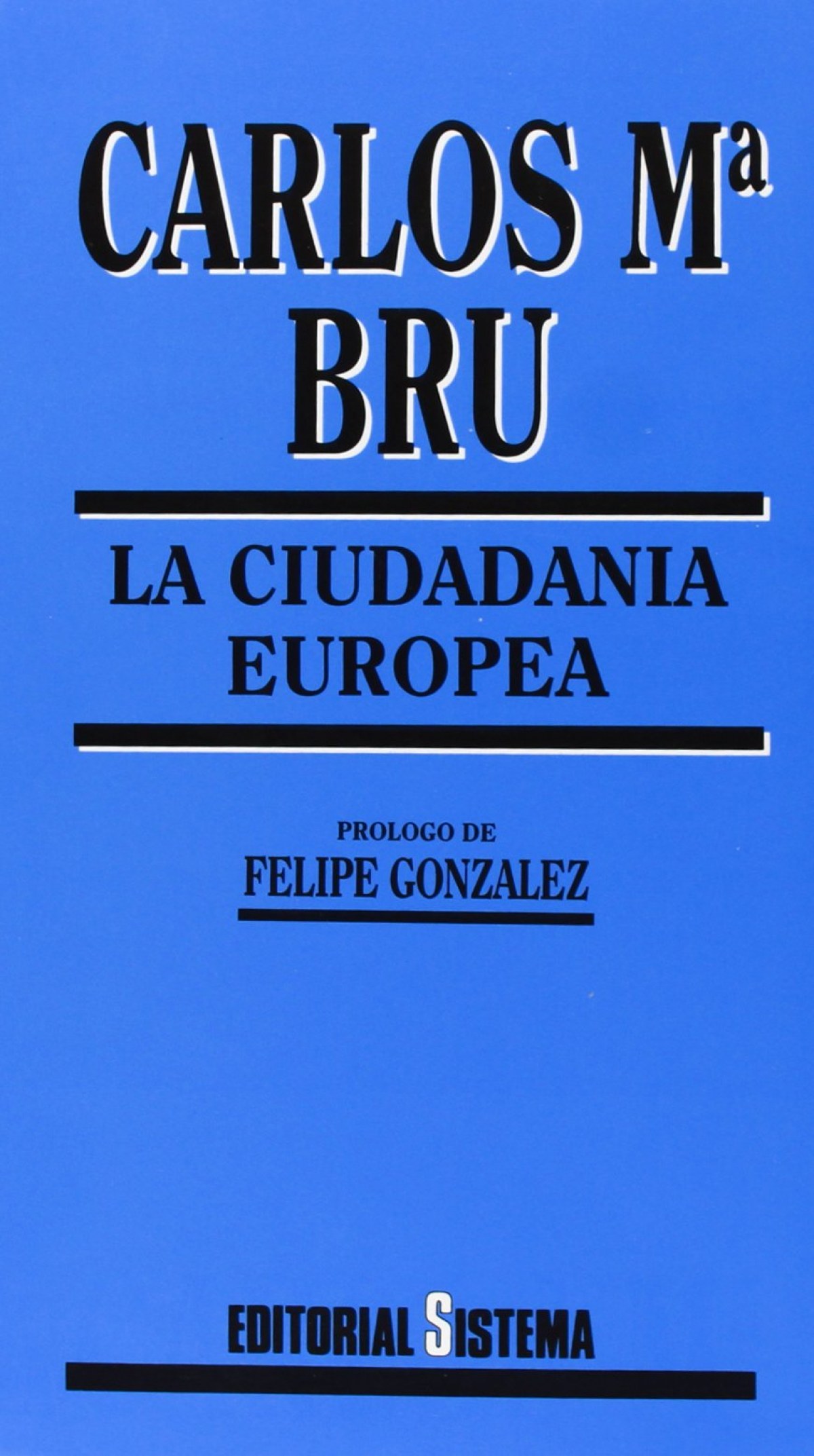 Ciudadania Europea, La - Bru, Carlos Mª